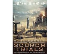 The Scorch Trials - movie tie-in: 2 (Maze Runner Series)