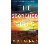 The Scorched Girls (Law of Sandtown)