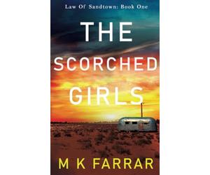 The Scorched Girls (Law of Sandtown)