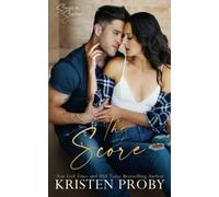 The Score: A Single in Seattle Novel