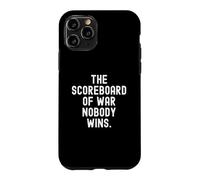 the scoreboard of war nobody wins Mindful Perspective Case for iPhone 11 Pro