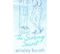 The Scoring Secret: A Hockey Romance: Edge Design Edition (Off The Ice)