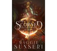 The Scorned (The Lost Witches of Aradia)