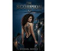 The Scorpion: Innocence Dies. A Killer is Born.