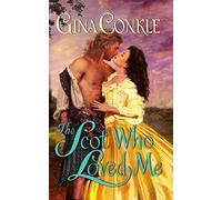 The Scot Who Loved Me: A Scottish Treasures Novel: 1 (Scottish Treasures, 1)