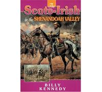The Scots-Irish in the Shenandoah Valley