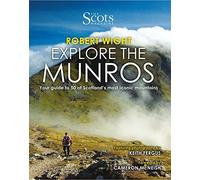 The Scots Magazine: Explore the Munros: Your Guide to 50 of Scotland's Most Iconic Mountains