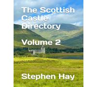 The Scottish Castle Directory ( Volume 2 )