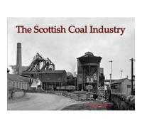 The Scottish Coal Industry