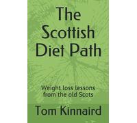 The Scottish Diet Path: Weight loss lessons from the old Scots