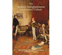 The Scottish Enlightenment and Literary Culture (Studies in Eighteenth-Century Scotland)