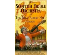 The Scottish Fiddle Orchestra at the Royal Albert Hall London [VHS]