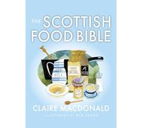 The Scottish Food Bible