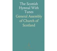 The Scottish Hymnal With Tunes
