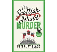 The Scottish Island Murder: A gripping cozy crime mystery packed with twists (The Ruth Morgan Mysteries)