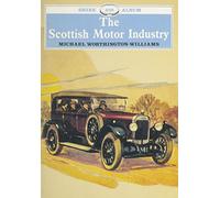 The Scottish Motor Industry: 238 (Shire album)