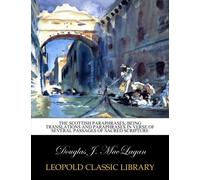 The Scottish paraphrases, being translations and paraphrases in verse of several passages of Sacred Scripture