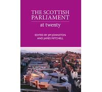 The Scottish Parliament: At Twenty