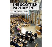 The Scottish Parliament: Law and Practice