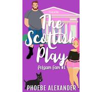 The Scottish Play: 1 (PolyAm Fam)