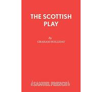 The Scottish Play (Acting Edition S.)