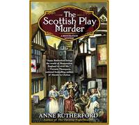 The Scottish Play Murder: 2 (A Restoration Mystery)
