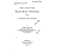 The Scottish Railway Strike 1891, A History and Criticism