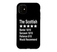 The Scottish Review Banter Sarcasm Funny Scotland Gift Case for iPhone 11