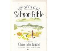 The Scottish Salmon Bible (Birlinn Food Bibles)