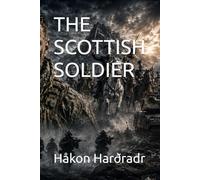THE SCOTTISH SOLDIER