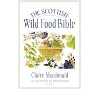 The Scottish Wild Food Bible (Birlinn Food Bibles)