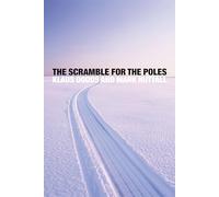The Scramble for the Poles: The Geopolitics of the Arctic and Antarctic
