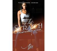 The Scratch: An Accidental Pregnancy Romance (The Lovers Series)