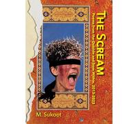 The Scream: Poems from the Outside and from Within, 2013-2023
