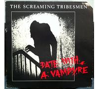 The Screaming Tribesmen - Date With A Vampyre