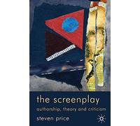 The Screenplay – Authorship, Theory and Criticism – Macmillan