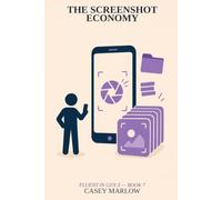 The Screenshot Economy (FLUENT IN GEN Z)