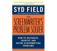 The Screenwriter's Problem Solver – Dell Trade Paperback
