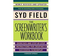 The Screenwriter's Workbook: Excercises and Step-By-Step Instructions for Creating a Successful Screenplay
