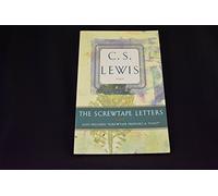 The Screwtape Letters: Also Includes "Screwtape Proposes a Toast"