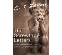 The Screwtape Letters: Letters from a Senior to a Junior Devil