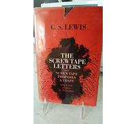 THE SCREWTAPE LETTERS / SCREWTAPE PROPOSES A TOAST