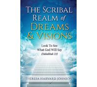 The Scribal Realm of Dreams & Visions