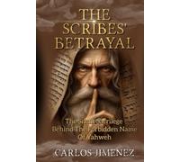 The Scribes' Betrayal: The Silent Sacrilege Behind the Forbidden Name of Yahweh