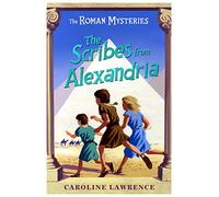 The Roman Mysteries: The Scribes from Alexandria : Book 15
