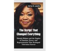 THE SCRIPT THAT CHANGED EVERYTHING: Shonda Rhimes and the Empire of Emotion, Power, and Representation That Reshaped Television Forever