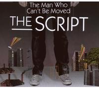 The Script - The Man Who Can't Be Moved