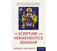 The Scripture and Hermeneutics Seminar, 25th Anniversary : Retrospect and Prospect