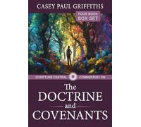 The Scripture Central Commentary on the Doctrine & Covenants
