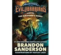 The Scrivener's Bones: Alcatraz vs. the Evil Librarians: 2 (Alcatraz Versus the Evil Librarians)
